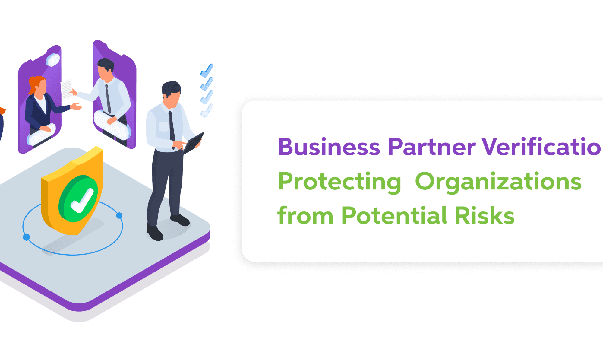 Business Partner Verification: Protecting Organizations from Potential Risks