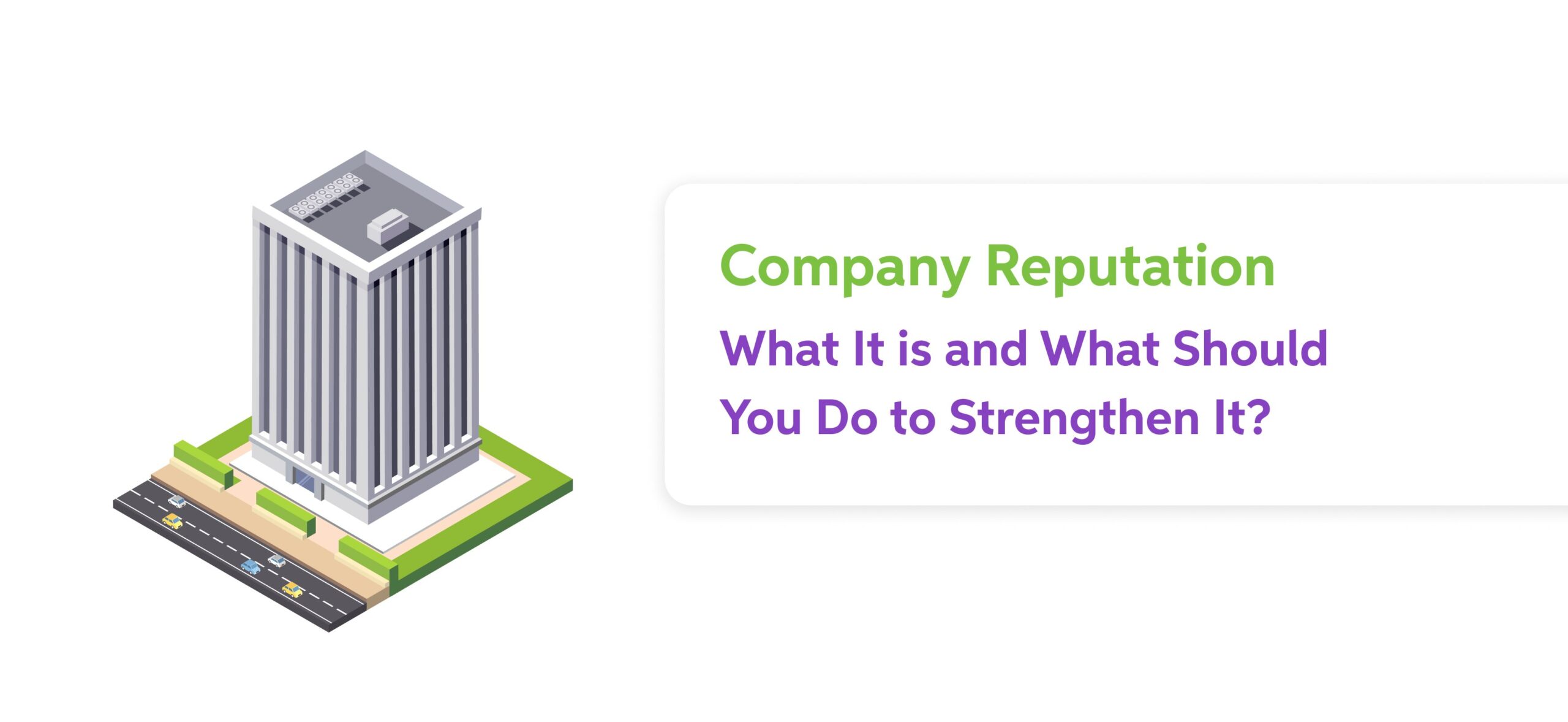 - Company Reputation: What It is and What Should You Do to Strengthen ...