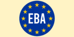 EBA Reveals Final Date to Comply with Remote Customer Onboarding Regulations