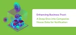 Enhancing Business Trust: A Deep Dive into Companies House Data for Verification