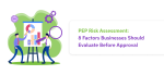PEP Risk Assessment: 8 Factors Businesses Should Evaluate Before Approval