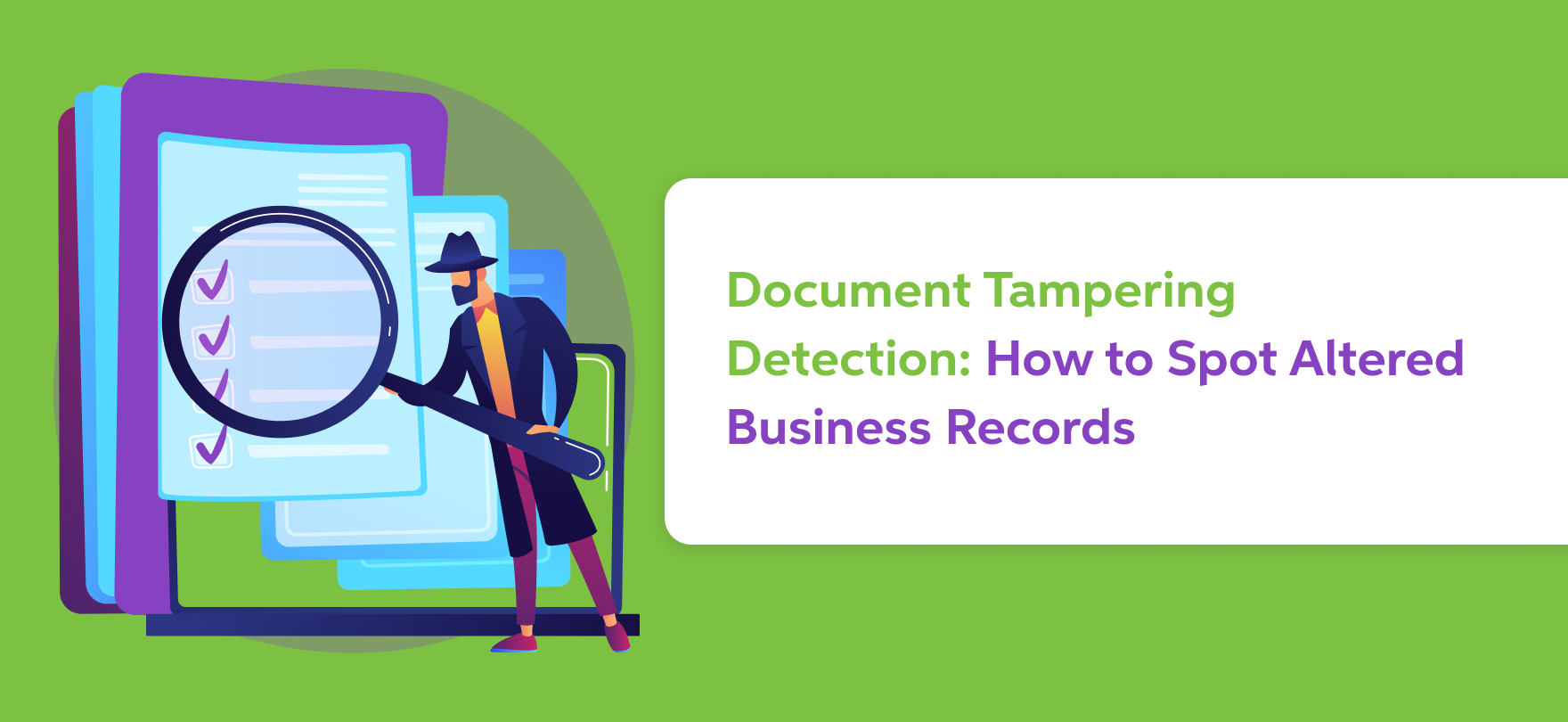 Document Tampering Detection: How to Spot Altered Business Records