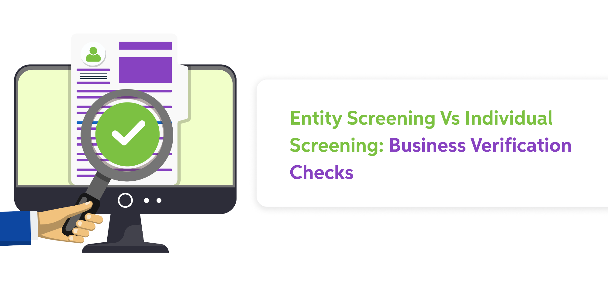 Entity Screening Vs Individual Screening: Business Verification Checks