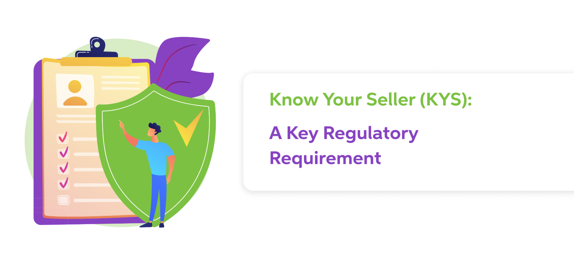 Know Your Seller (KYS): A Key Regulatory Requirement