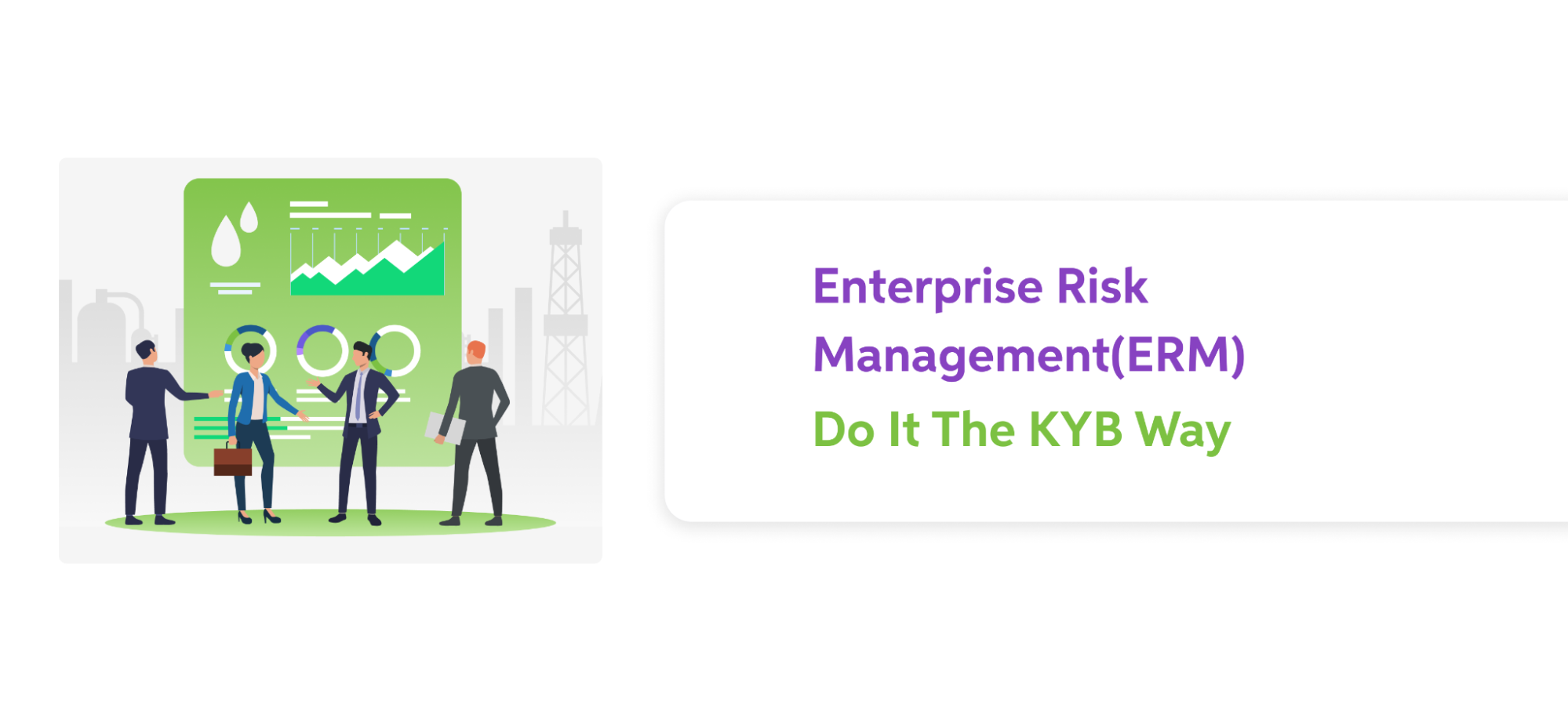 Enterprise Risk Management (ERM) | Do It The KYB Way