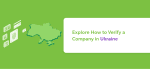 Explore How to Verify a Company in Ukraine