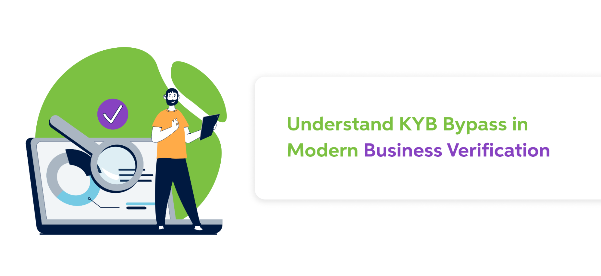 Understand KYB Bypass in Modern Business Verification