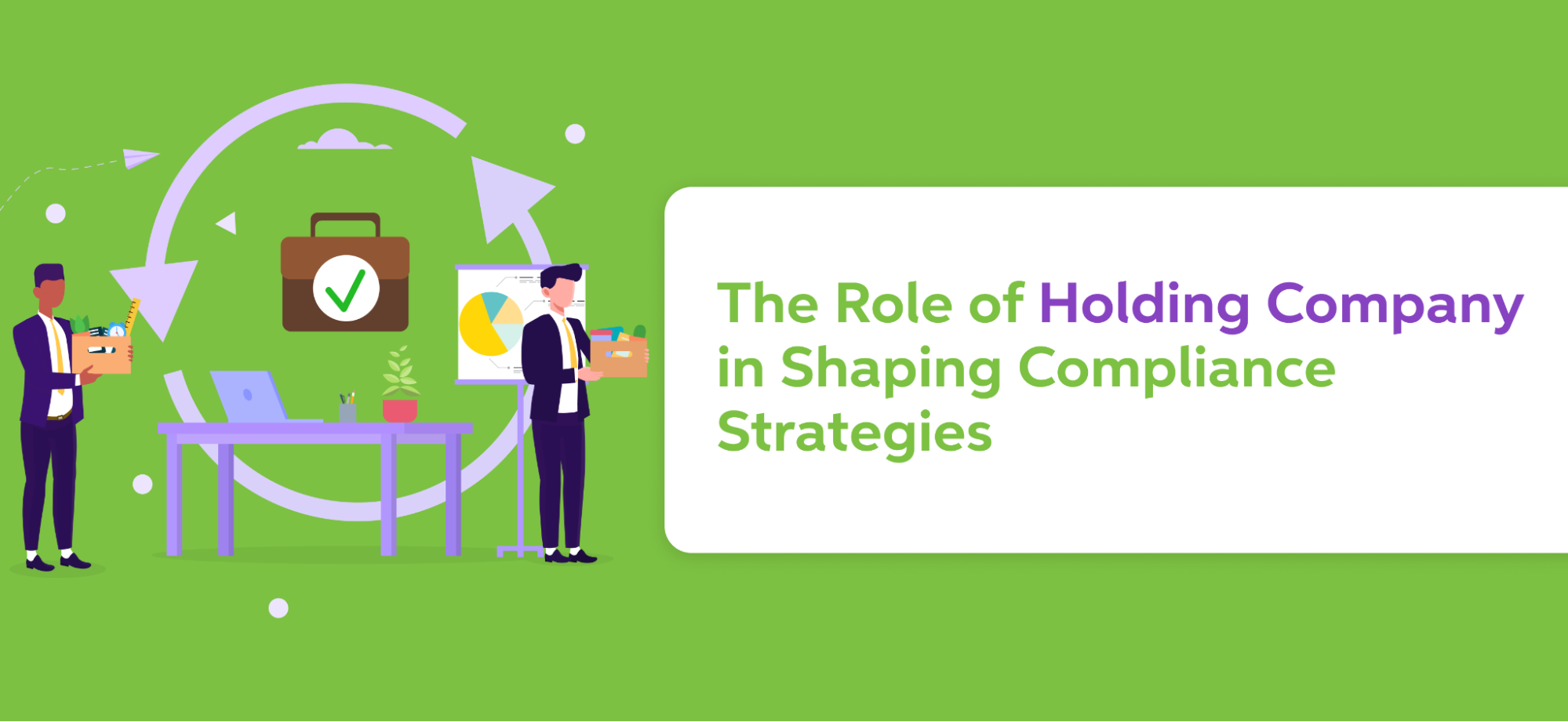 The Role of Holding Company in Shaping Compliance Strategies